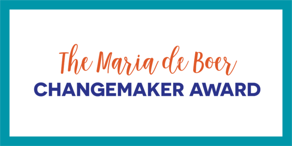 Nominations now open for The $500 Maria de Boer Changemaker Award! thumbnail